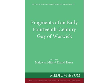 Livro Fragments of an Early FourteenthCentury Guy of Warwick de Huws Daniel (Inglês)