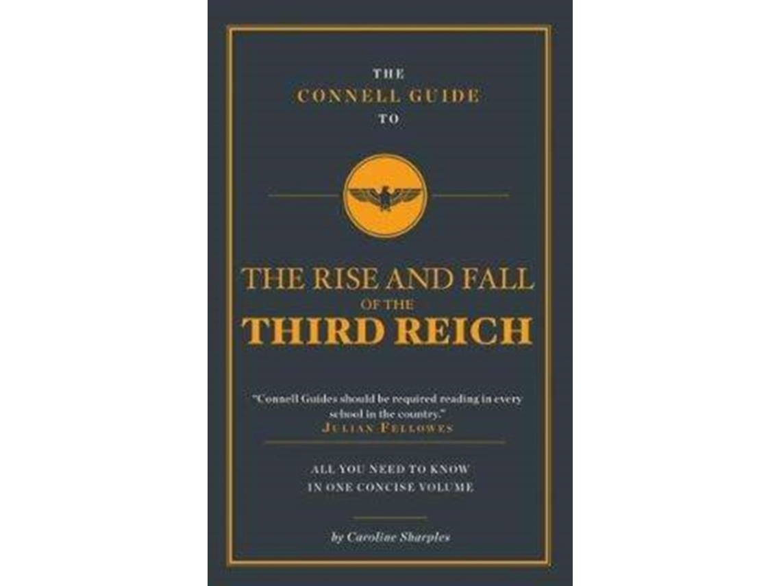 Livro the connell guide to the rise and the fall of the third reich de sharples, caroline (inglês)