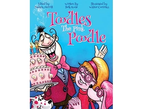 Livro Toodles The Pink Poodle De Beth Roose (inglês - Capa Dura)
