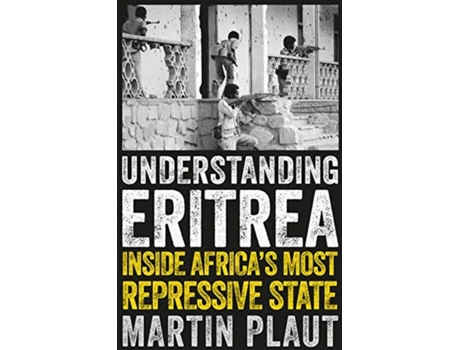 Livro Understanding Eritrea de Martin Plaut (Inglês)
