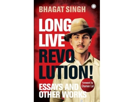 Livro Long Live Revolution! Essays and Other Works de Bhagat Singh (Inglês)