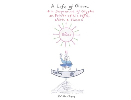 Livro A Life of Olson a Sequence of Glyphs on Points of his life work and times de Ed Sanders (Inglês)
