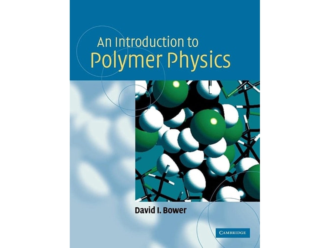 Livro An Introduction to Polymer Physics de David I. Bower (Inglês)