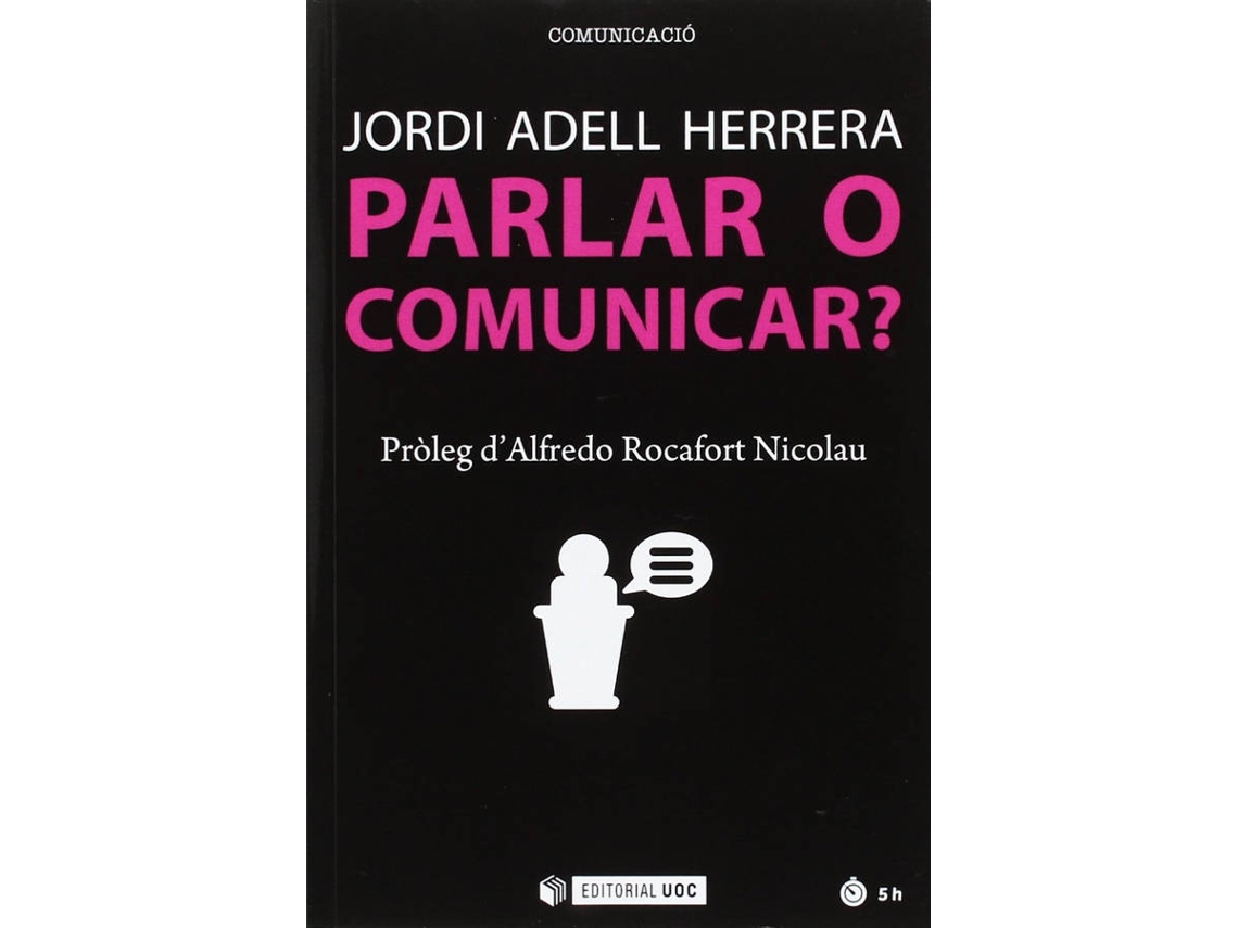 Libro Parlar O Comunicar? de Jordi Adell Herrera