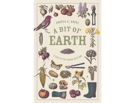 Livro A Bit of Earth de Andrea G Burke (Inglês)