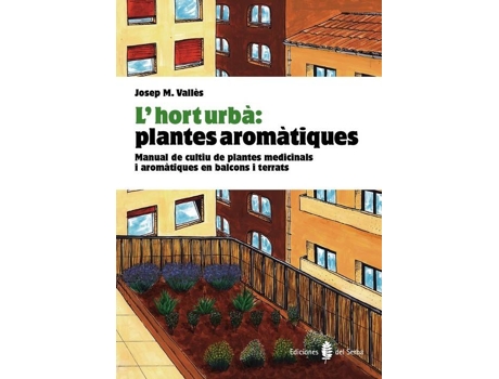 Livro L'Hort Urba:Plantes Aromatiques de Josep Maria Valles Casanova (Catalão)