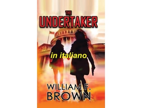 Livro The Undertaker, in italiano Il Becchino, un Mistero sullomicidio de William F Brown (Inglês)