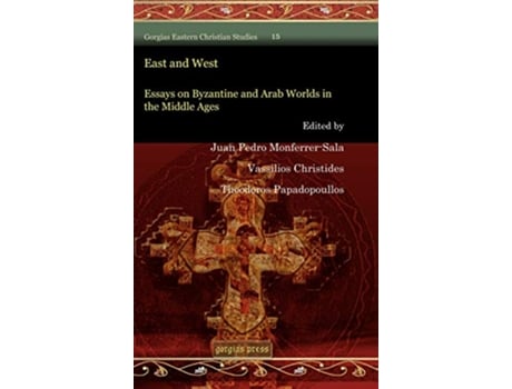 Livro East and West de Juan Pedro Monferrer-Sala, Vassilios Christides et al. (Inglês - Capa Dura)