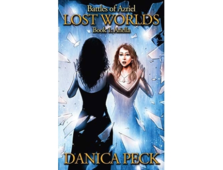 Livro Lost Worlds Battles of Azriel de Danica Peck (Inglês)