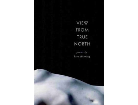 Livro view from true north de sara henning (inglês)
