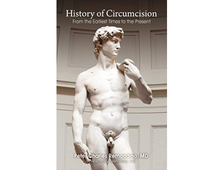 Livro History of Circumcision From the Earliest Times to the Present de Peter Charles Remondino (Inglês)