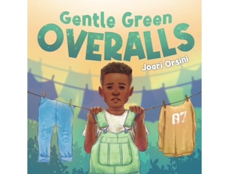 Livro Gentle Green Overalls de Joari Orsini (Inglês)