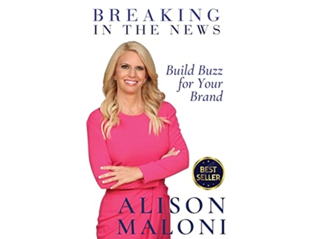 Livro Breaking in the News de Alison Maloni (Inglês)