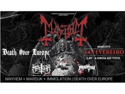 Bilhete MAYHEM + MARDUK + IMMOLATION | DEATH OVER EUROPE