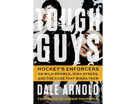 Livro Tough Guys de Dale Arnold (Inglês - Capa Dura)