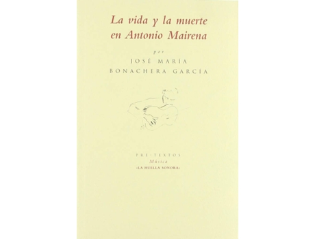 Livro Ála Vida Y La Muerte En Antonio Mairena de José María Bonachera García (Espanhol)