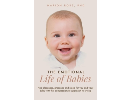 Livro The Emotional Life Of Babies De Marion Rose (inglês - Capa Dura)