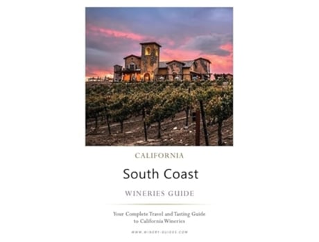 Livro California South Coast Wineries Guide de Corey Lee Wilson (Inglês)