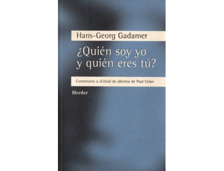 Livro ¿Quién Soy Yo Y Quién Eres Tú? de Hans-Georg Gadamer (Espanhol)
