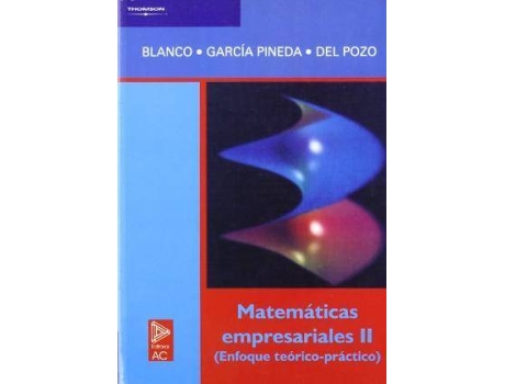 Livro Matematicas Empresariales II - Enfoque Teorico Practico de O Alonso, P A Carreno, R Carreno (Espanhol)