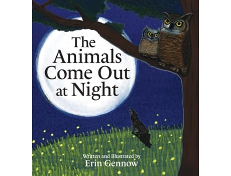 Livro The Animals Come Out at Night de Erin Gennow (Inglês)