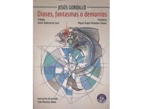 Livro Dioses, Fantasmas O Demonios de Jesús Alberto Gordillo Tapia (Espanhol)