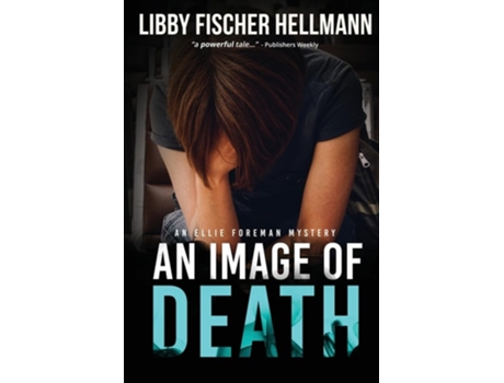 Livro An Image Of Death An Ellie Foreman Mystery de Libby Fischer Hellmann (Inglês)