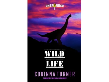 Livro Wild Life unSPARKed de Corinna Turner (Inglês)