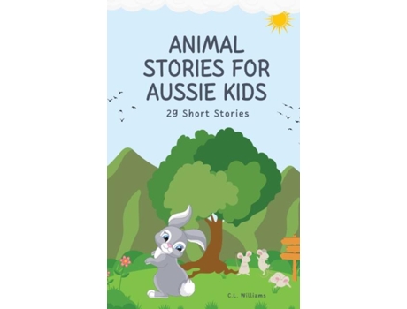 Livro Animal Stories for Aussie Kids 22 Short Stories de CL Williams (Inglês)