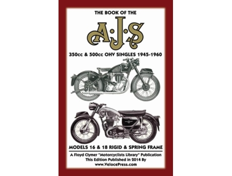 Livro Book Of The Ajs 350cc Amp 500cc Ohv Singles 1945-1960 De W Haycraft (inglês)