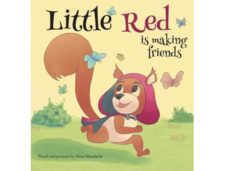 Livro Little Red is making friends de Alina Manolache (Inglês - Capa Dura)