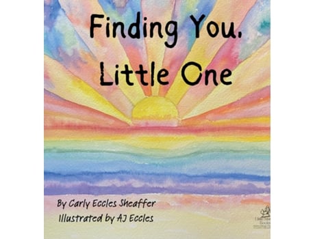 Livro Finding You, Little One de Carly Eccles Sheaffer (Inglês)