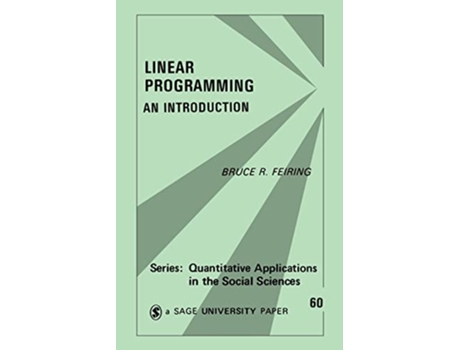 Livro Linear Programming An Introduction Quantitative Applications in the Social Sciences de B Feiring (Inglês)