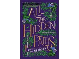 Livro All The Hidden Paths De Foz Meadows (inglês)