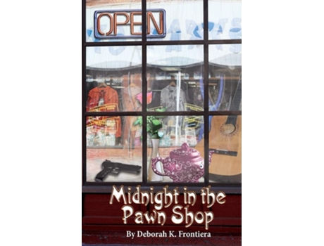 Livro Midnight In The Pawn Shop De Deborah K Frontiera (inglês)