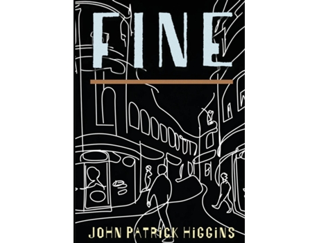 Livro Fine de John Patrick Higgins (Inglês)