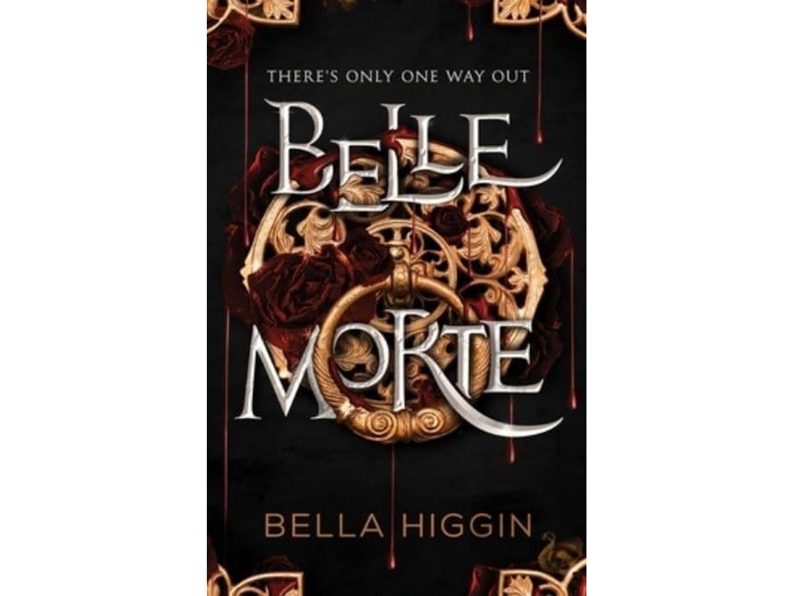 Livro Belle Morte de Bella Higgin (Inglês - Capa Dura)