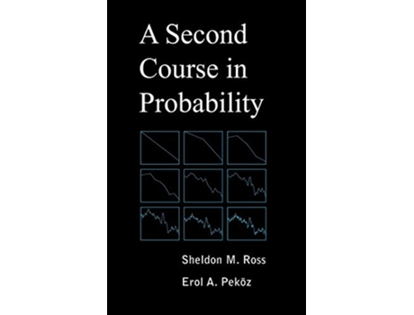 Livro A Second Course in Probability de Sheldon M Ross Erol A Pekoz (Inglês)