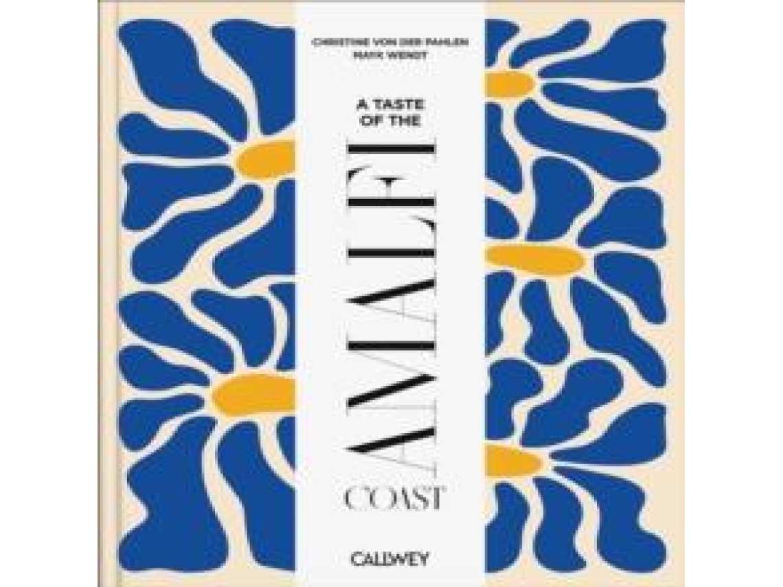 Livro A Taste of the Amalfi Coast Places of longing original recipes and insider tips de Christine Countess von der Pahlen (Inglês)