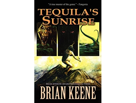 Livro Tequilas Sunrise de Brian Keene (Inglês)