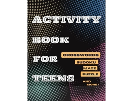 Livro Activity Book For Teens, Crosswords, Sudoku,Maze, Puzzle and More! Designed to Keep your Brain Young de Tom Willis Press (Inglês)