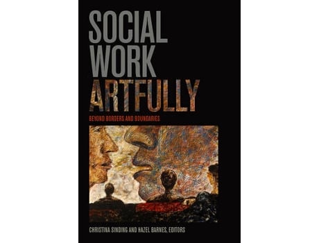 Livro social work artfully de edited by christina sinding , edited by hazel barnes (inglês)