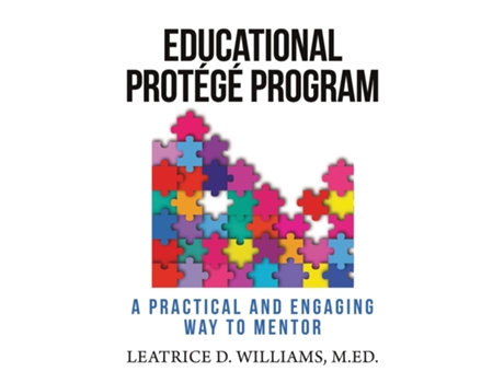 Livro Educational Protégé Program A Practical and Engaging Way to Mentor de MEd Williams (Inglês)