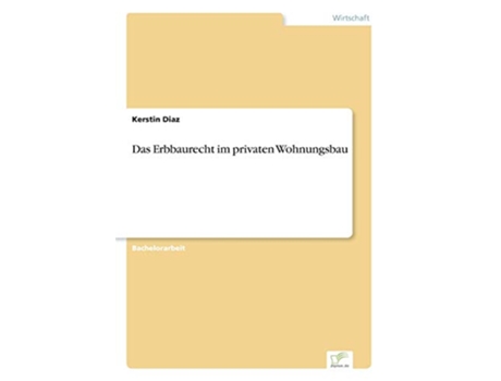 Livro Das Erbbaurecht im privaten Wohnungsbau German Edition de Kerstin Diaz (Alemão)