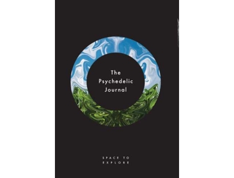 Livro The Psychedelic Journal Space To Explore de Jamie C Johnstone e Jon Waterlow (Inglês - Capa Dura)