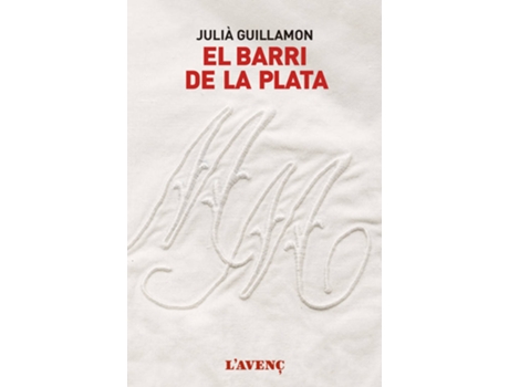 Livro EL BARRI DE LA PLATA de Julià Guillamon