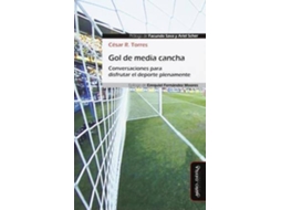 Livro Gol De Media Cancha Conversaciones Para Disfrutar El Deporte Plenamente de Torres (Espanhol)