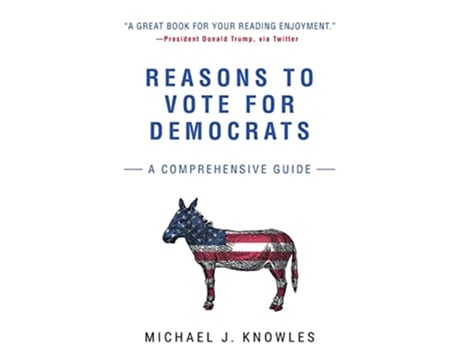 Livro Reasons to Vote for Democrats de Michael J Knowles (Inglês)