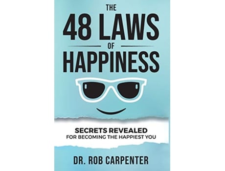 Livro The 48 Laws of Happiness Secrets Revealed for Becoming the Happiest You de Rob Carpenter (Inglês)