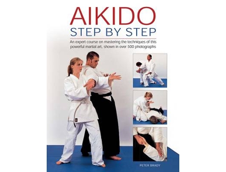 Livro aikido: step by step de brady peter (inglês)